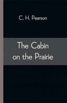 The Cabin on the Prairie