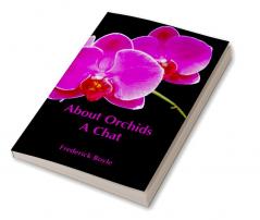 About Orchids: A Chat