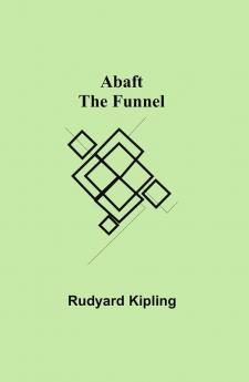 Abaft the Funnel