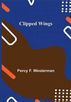 Clipped Wings