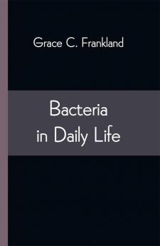 Bacteria in Daily Life