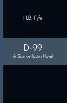 D-99: a science-fiction novel