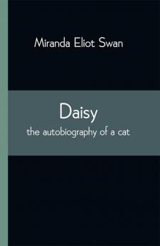 Daisy: the autobiography of a cat