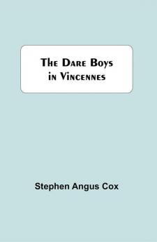 The Dare Boys In Vincennes