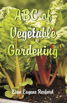 ABC of Vegetable Gardening