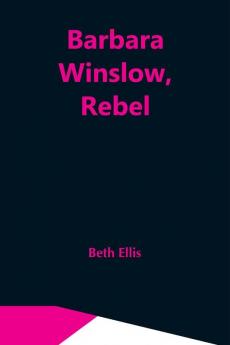 Barbara Winslow Rebel