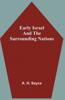 Early Israel and the Surrounding Nations