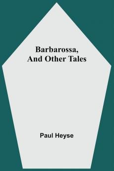 Barbarossa And Other Tales