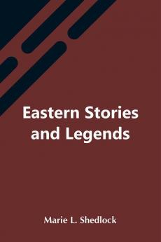 Eastern Stories And Legends