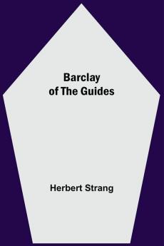 Barclay Of The Guides