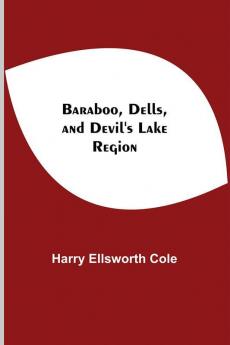 Baraboo Dells And Devil'S Lake Region