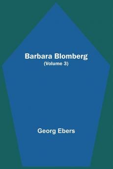 Barbara Blomberg (Volume 3)