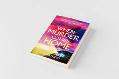 When Murder Comes Home