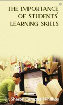 The Importance of Students’ Learning Skills: Education and Learning