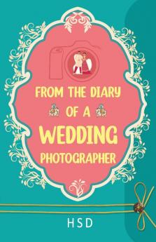 From the diary of a Wedding Photographer