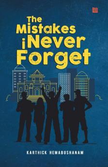 The Mistakes I Never Forget