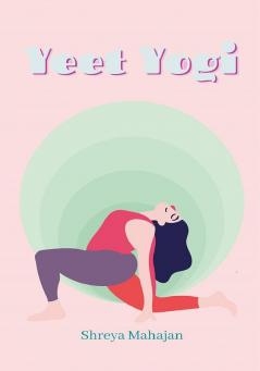 Yeet Yogi - Your Guide to Yoga Teacher Training