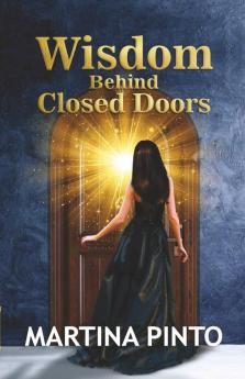 Wisdom behind closed Doors