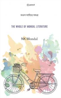 The Whole of Mondal Literature