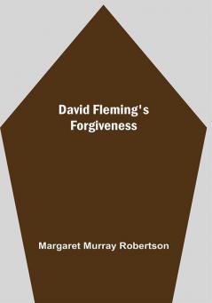 David Fleming'S Forgiveness