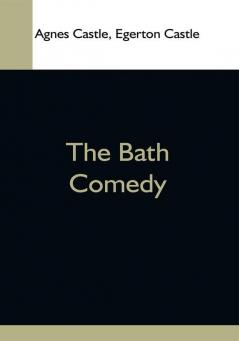 The Bath Comedy