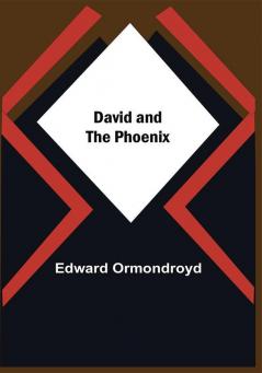 David And The Phoenix