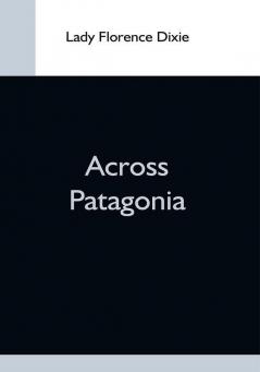 Across Patagonia