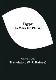 Egypt (La Mort De Philae)