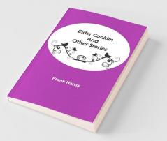 Elder Conklin And Other Stories