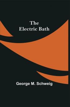 The Electric Bath