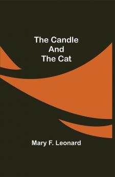 The Candle and the Cat