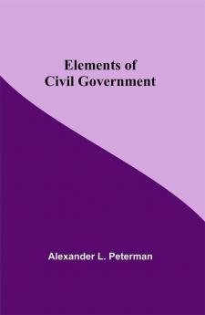 Elements of Civil Government