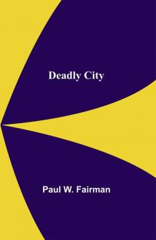 Deadly City