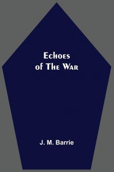 Echoes Of The War