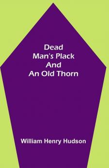 Dead Man's Plack and an Old Thorn