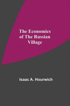 The Economics Of The Russian Village