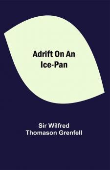 Adrift on an Ice-Pan