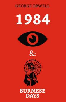 1984 & Burmese Days