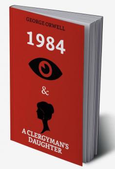 1984 & A Clergyman's Daughter