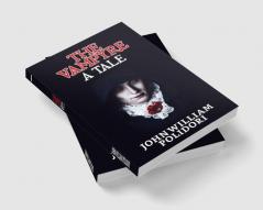 The Vampyre : A Tale