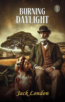 Burning Daylight