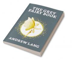 The Grey Fairy Book