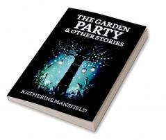 The Garden Party and Other Stories