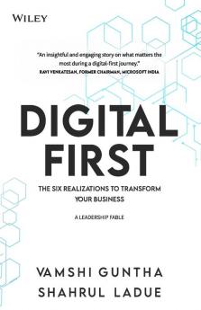Digital First: The Six Realizations to Transform Your Business