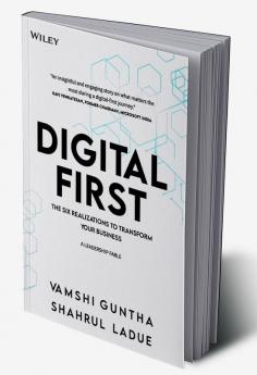 Digital First: The Six Realizations to Transform Your Business