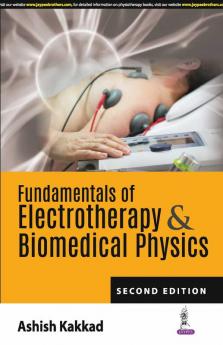 Fundamentals of electrotherapy and Biomedical Physics 2nd edn