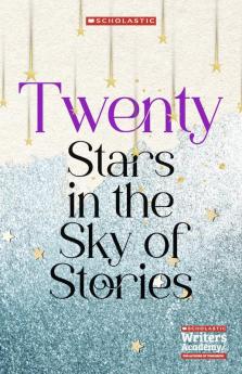 Twenty Stars in the Sky of Stories