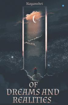 Of Dreams And Realities