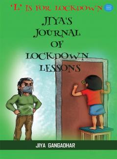 L is for Lockdown - Jiya's Journal of Lockdown Lessons