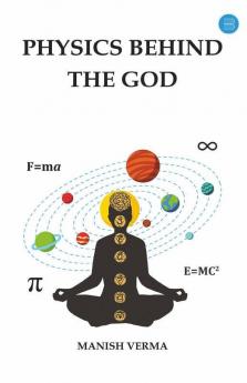 Physics Behind The God